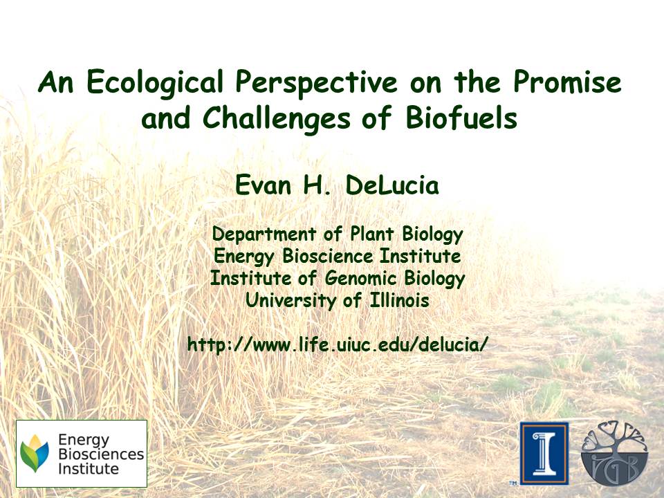 Title Slide: An Ecological Perspective on the Promise and Challenges of Biofuels