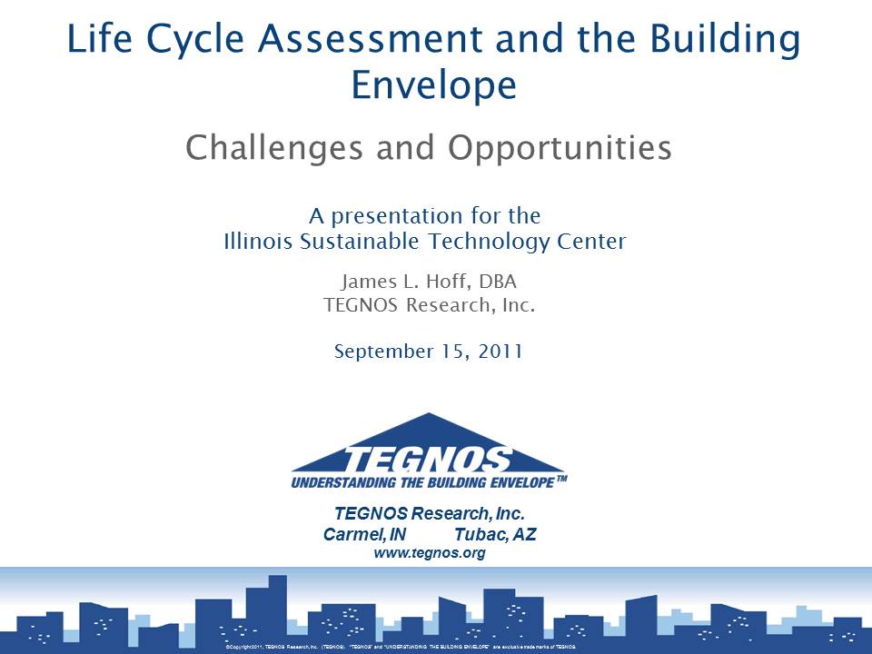 Title Slide: Life Cycle Assessment and the Building Envelope