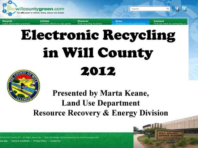 Title Slide: Electronic Recycling in Will County 2012