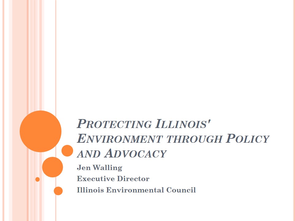 Title Slide: Protecting IL Env through Policy and Advocacy
