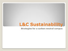 Title Slide: L&C Sustainability - carbon neutral campus